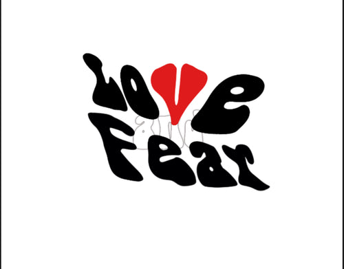 Love + Fear